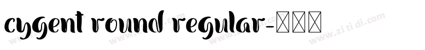cygent round regular字体转换